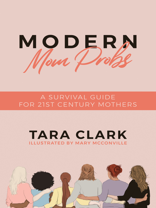 Title details for Modern Mom Probs by Tara Clark - Available